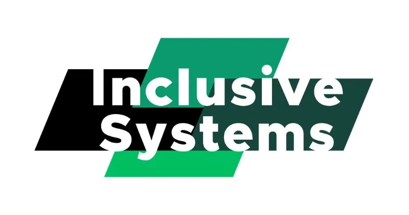 "Inclusive Systems" in white text over green shapes